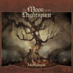 Moon And The Nightspirit The - Mohalepte (2 Cd)