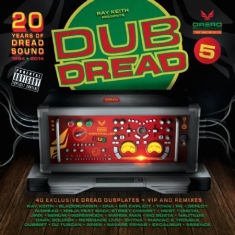 Ray Keith Presents - Dub Dread 5
