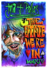 Pallas Tyla J. - State We're In Mmxiv (Cd+Dvd)