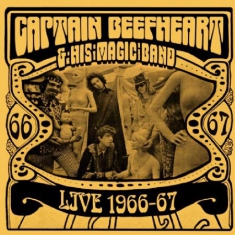 Captain Beefheart & His Magic Band - Live 1966-67