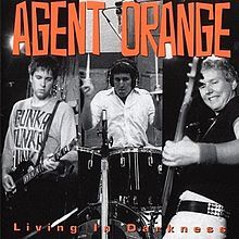 Agent Orange - Living in darkness