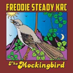 Freddie Steady Krc - Mockingbird