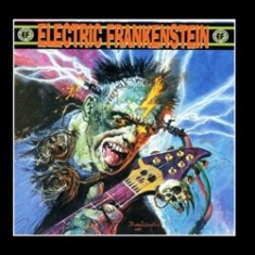 Electric Frankenstein - Burn Bright, Burn Fast in the group CD / Rock at Bengans Skivbutik AB (1108243)