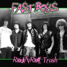 Fast Boys - Rock N' Roll Trash