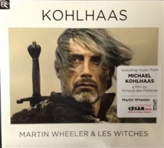 Wheeler & Les Witches - Kohlhaas