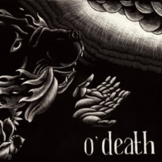 O'death - Out Of Hands We Go