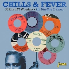 Blandade Artister - Chills & Fever - 30 One Hit Winders