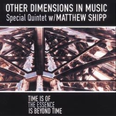 Other Dimensions In Music Special Q - Time Is Of The Essence Is Beyond Ti in the group CD / Jazz/Blues at Bengans Skivbutik AB (1131267)