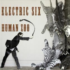 Electric Six - Human Zoo in the group CD / Rock at Bengans Skivbutik AB (1131282)