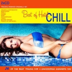 Blandade Artister - Best Of Hotel Chill (26 Of The Best in the group CD / Pop at Bengans Skivbutik AB (1131321)