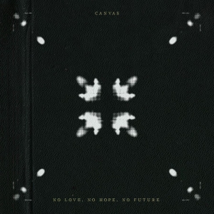 Canvas - No Live, No Hope, No Future
