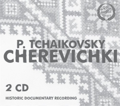 Tchaikovsky - Cherevichki (Opera)