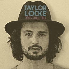 Locke Taylor - Time Stands Still