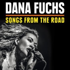 Fuchs Dana - Songs From The Road (Cd+Dvd)