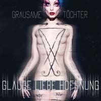 Grausame Töchter - Glaube Liebe Hoffnung in the group CD / Rock at Bengans Skivbutik AB (1142451)