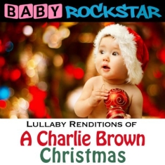Baby Rockstar - Lullaby Renditions Of A Charlie Bro