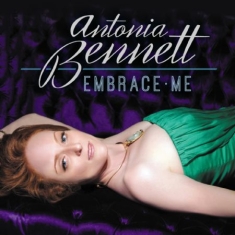 Bennett Antonia - Embrace Me