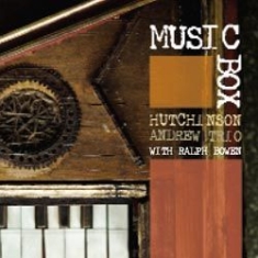 Hutchinson Andrew Trio - Music Box in the group OTHER / Övrigt /  at Bengans Skivbutik AB (1146005)