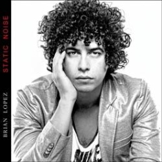 Lopez Brian - Static Noise in the group OTHER / Övrigt /  at Bengans Skivbutik AB (1146009)
