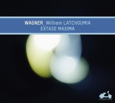 Wagner Richard - Extase Maxima - Piano Works