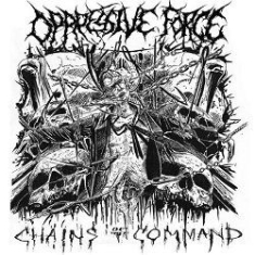 Oppressive Force - Chains Of Command in the group CD / Hårdrock/ Heavy metal at Bengans Skivbutik AB (1151421)