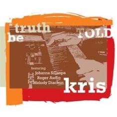 Kris - Truth Be Told in the group CD / Pop at Bengans Skivbutik AB (1151557)