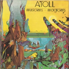 Atoll - Musiciens Magiciens (180 G)
