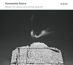 Konstantia Gourzi - Music For Piano And String Quartet
