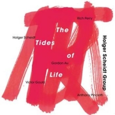Holger Scheidt Group - Tides Of Life