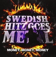 Swedish Hitz Goes Metal - Money, Money, Money