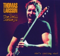 Thomas Larsson - Who's Foolin' Who?