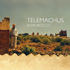 Telemachus - In Morocco