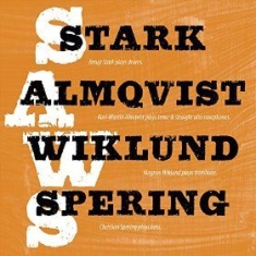 Stark Almqvist Wiklund Spering - Saws in the group CD / Jazz at Bengans Skivbutik AB (1167435)