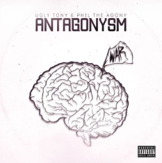 Ugly Tony & Phil The Agony - Antagonysm