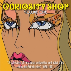 Various Artists - Curiosity Shop Volume 1: 1968-1971