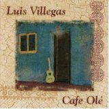 Villegas Luis - Cafe Ole in the group OTHER / Övrigt /  at Bengans Skivbutik AB (1176429)