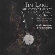 Lake Tim - An American Concerto For 5-String B