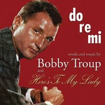 Troup Bobby - Do-Re-Mi / Here's To My Lady in the group CD / Pop at Bengans Skivbutik AB (1177685)