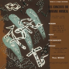 Webern/ Nono/ Stockhausen/ Boulez - Le Concerts Du Domaine Musical 1956