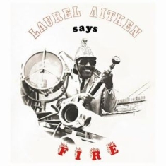 Aitken Laurel - Says Fire