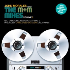 John Morales Presents The M & M Mix - Vol.3 Part B