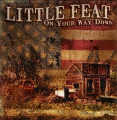 Little Feat - On Your Way Down