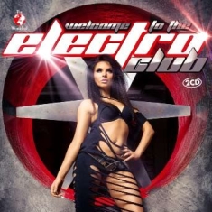 Welcome To The Club Electro - Various