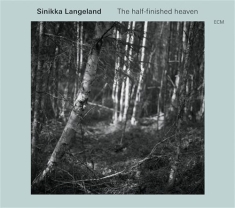 Sinikka Langeland - The Half-Finished Heaven
