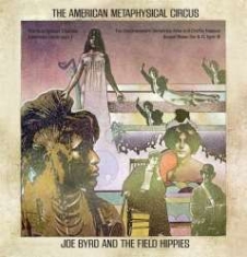 Byrd Joe And The Field Hippies - American Metaphysical Circus: Remas in the group OTHER / Övrigt /  at Bengans Skivbutik AB (1191489)