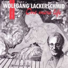 Lackerschmid Wolfgang - One More Life