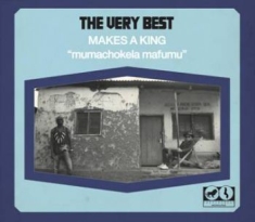 Very Best - Makes A King