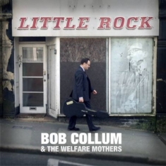 Collum Bob & The Welfare Mothers - Little Rock