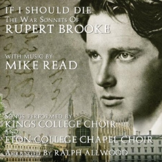 Kings College Choir And Eton Colleg - If I Should Die - The War Sonnets O