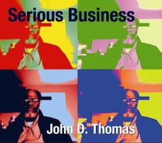 Thomas John D - Serious Business